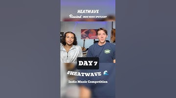 🔥 Day 7 Rewind: Indie Artists Battle for $750 in the HEATWAVE Music Competition!