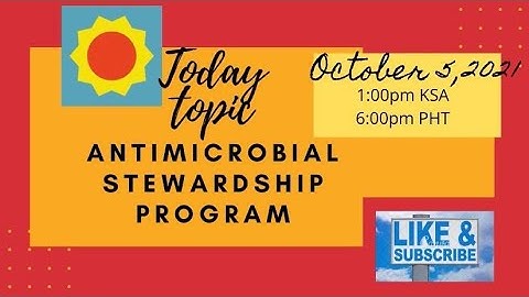 Antimicrobial Stewardship Program & Antibiogram