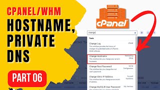 how to change hostname & private nameservers for cpanel/whm - make money with websites part 6