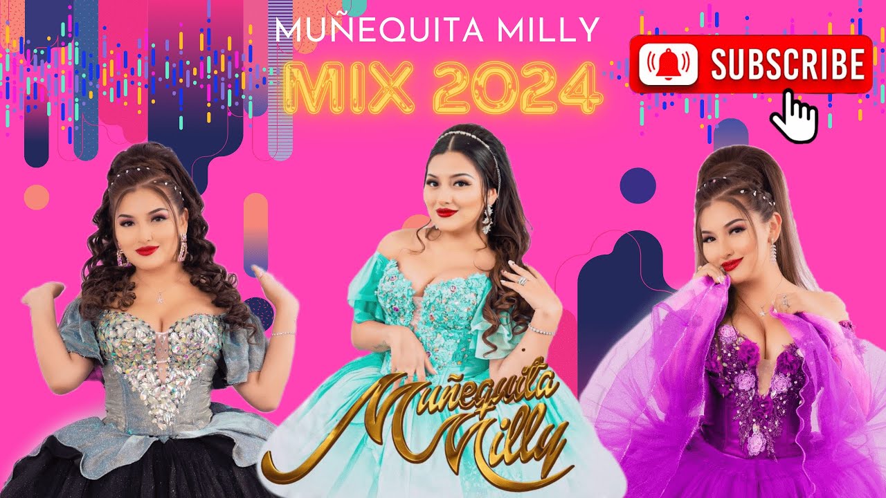 MIX MUÑEQUITA MILLY [ Por Siempre 2024 ] - YouTube