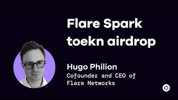 Hugo Philion Flare Networks CEO Discusses the $FLR Spark Airdrop