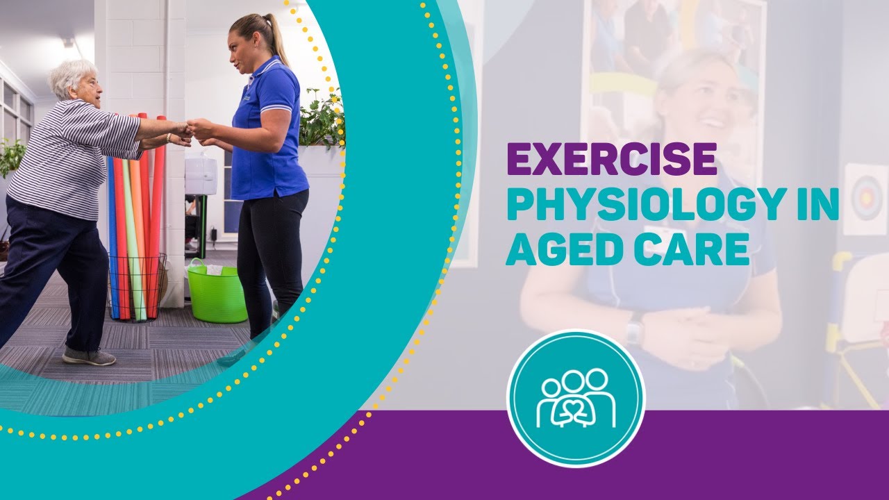 Exercise Physiologists: Putting exercise science into aged care ...
