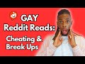Gay Reddit Stories: Cheating, Breakups &amp; Betrayal |My Advice, Reactions &amp; Thoughts