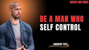 Discipline & Self-Control Make Real Men | Andrew Tate