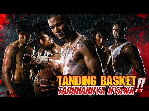 asianwin x asustoto - ADRENALIN MERUSUH ‼️PERTANDINGAN BASKET PALING BRUT4L & BARB4R - Alur Cerita Film Action
