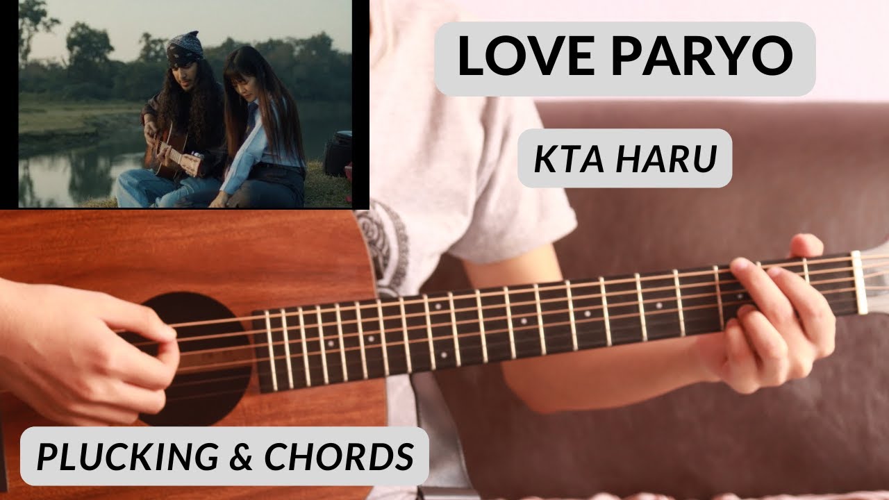 Love Paryo - Kta Haru & Prasanna Shah | Guitar Lesson