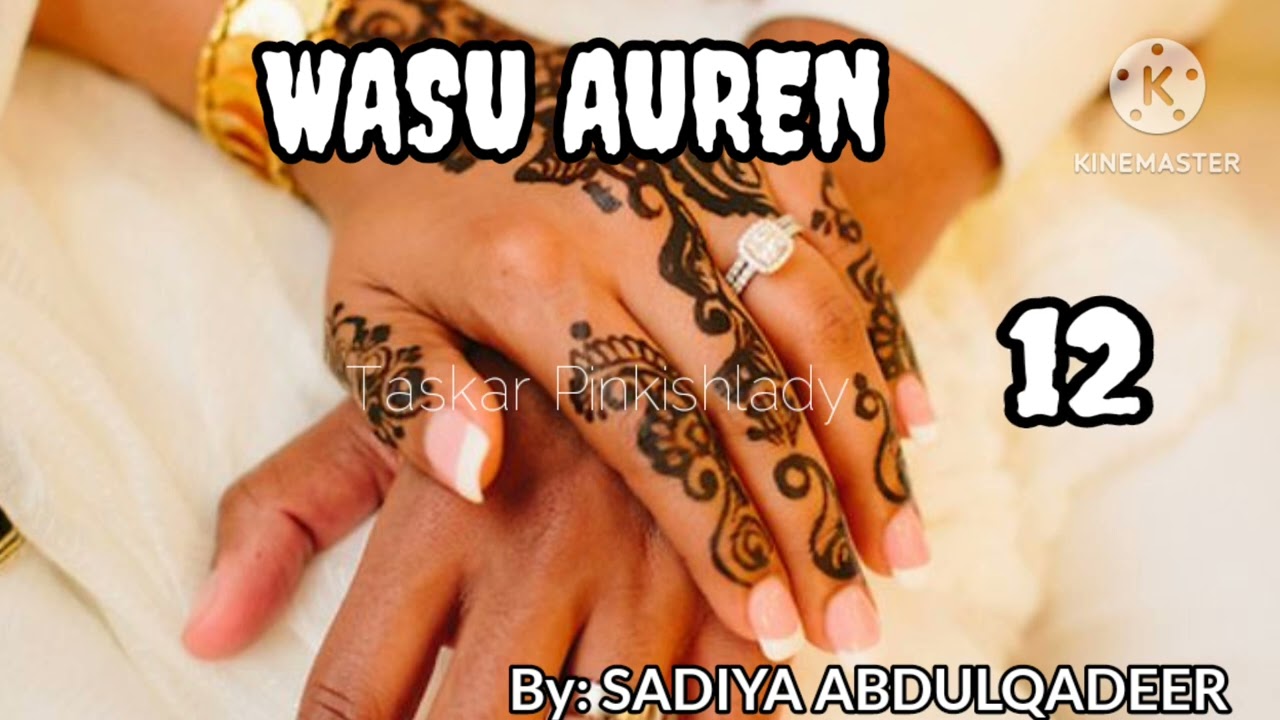 WASU AUREN 12... SU WA SUKA FI LAIFI A ZAMANTAKEWAR AURE NE? MEYASA HAR YAU AKE KASA SAMUN DAIDAITO?