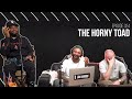 The Joe Budden Podcast Episode 324 | The Horny Toad