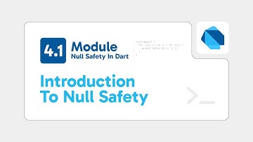 Module 4.1 – Introduction to Null Safety | Dart Full Course - Somali
