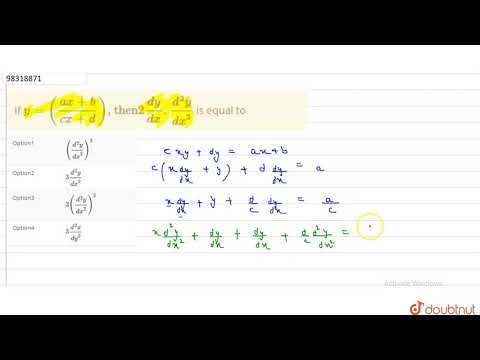 Video If `y = ((ax + b)/(cx + d)), 