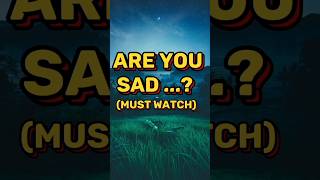 Are You Sad