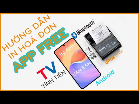 Hướng dẫn in hoá đơn với APP Miễn Phí "Tính Tiền TV" bằng dPos DM01 của Dâu Mart