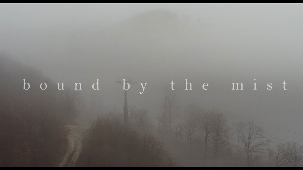 Bound by the mist