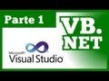 Tutorial Visual Basic .NET - Parte 1 (Curso VB.NET 2010 & 2012)