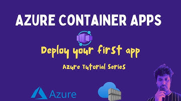 Getting Started With Azure Container Apps | Azure Tutorial