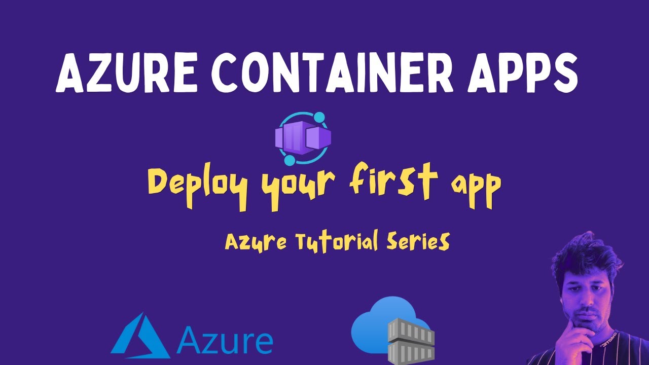 Getting Started With Azure Container Apps | Azure Tutorial - YouTube