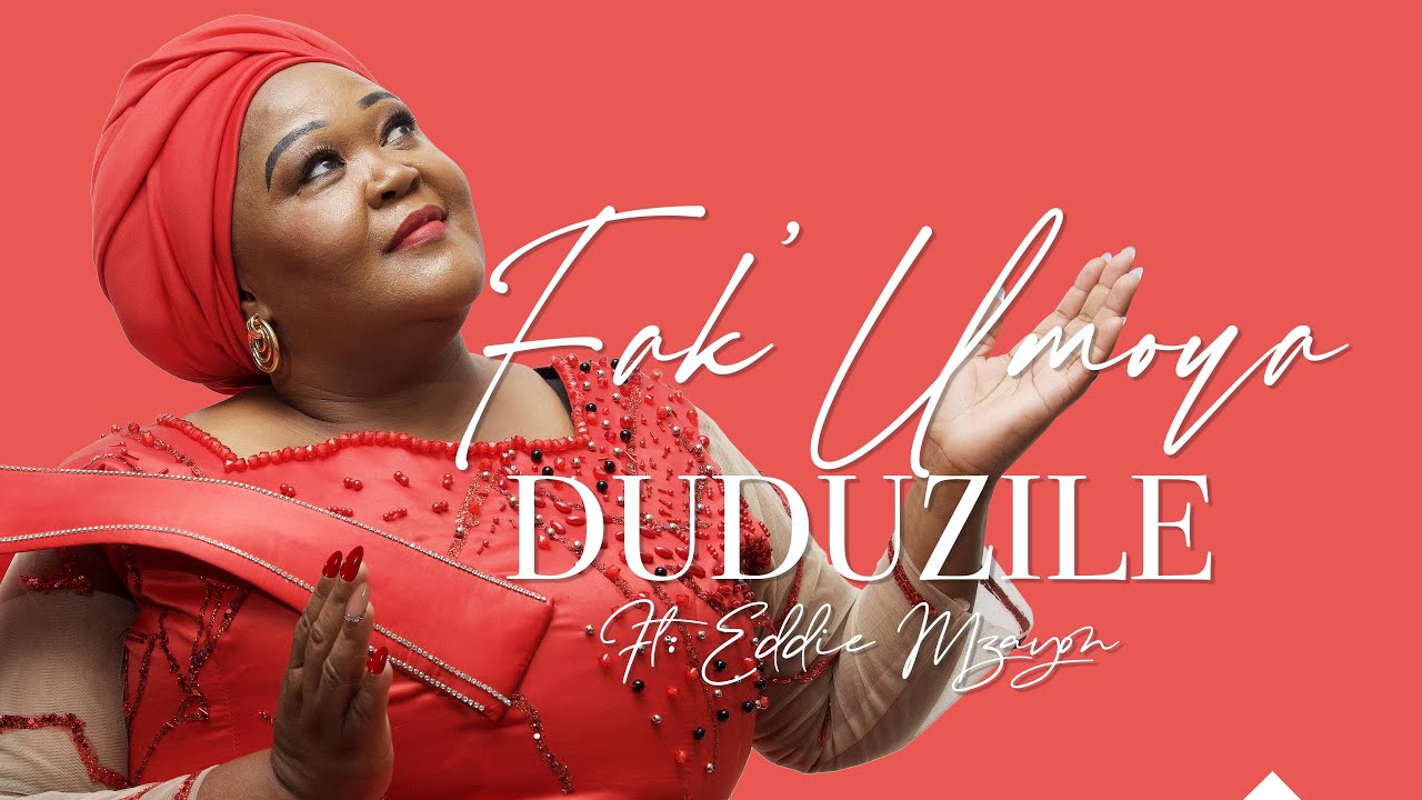 Duduzile - Fak'umoya ft Eddie Mzayon  (official video)