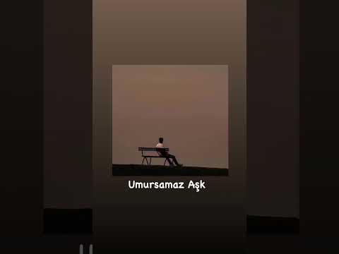 Umursamaz Aşk - Audio