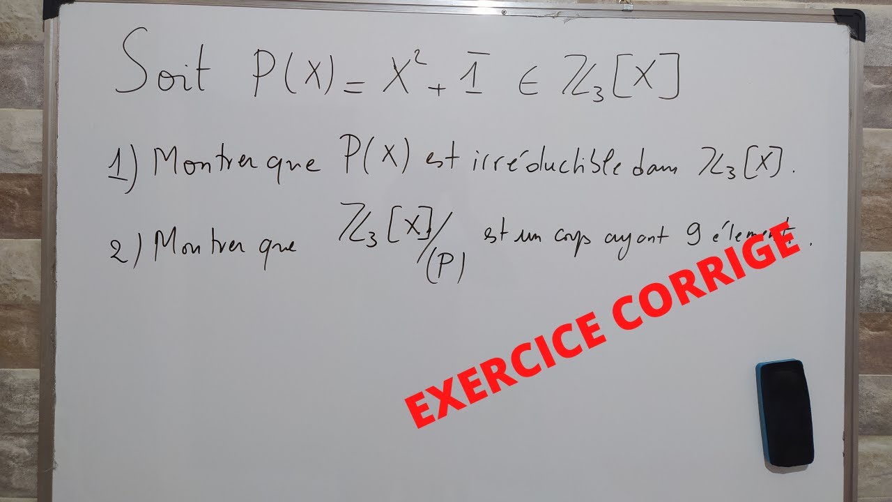 Anneau de polynômes :Exercice corrigé