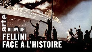 Face à l’Histoire : Federico Fellini  Blow Up  ARTE