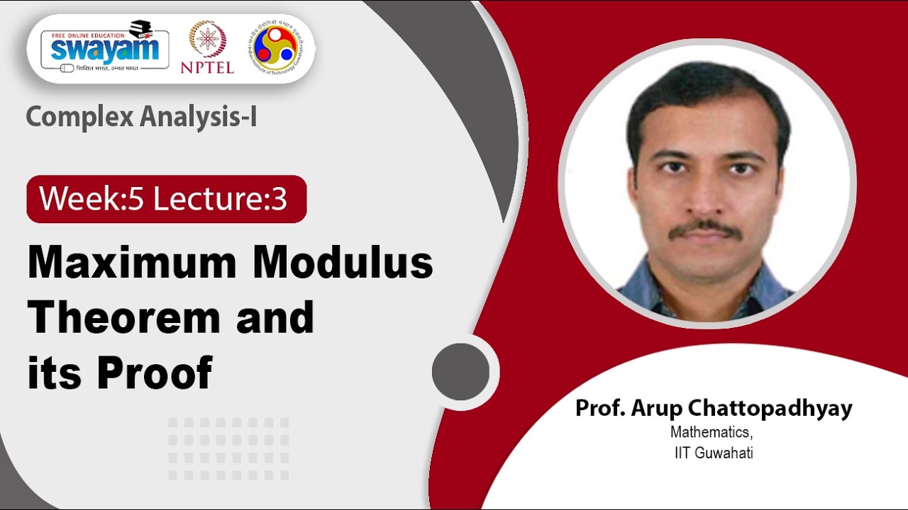 Lec 32: Maximum Modulus Theorem and its proof