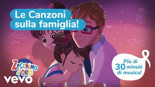 Zecchino d’oro - Canzoni sulla famiglia – Piccolo Coro dell’Antoniano