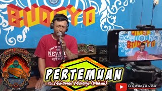 PERTEMUAN ¹ || Umek Budoyo Musik Voc. Mukamad Muharjo (mbondir)