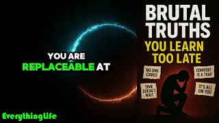 10 Brutal Life Lessons You’ll Learn Too Late