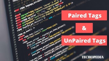Paired Tags & Unpaired Tags | HTML