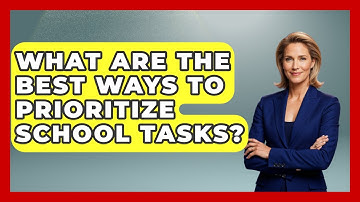 What Are The Best Ways To Prioritize School Tasks? - Steps to Sophomore Year