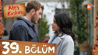 Ateş Kuşları 39. Bölüm @atvturkiye image