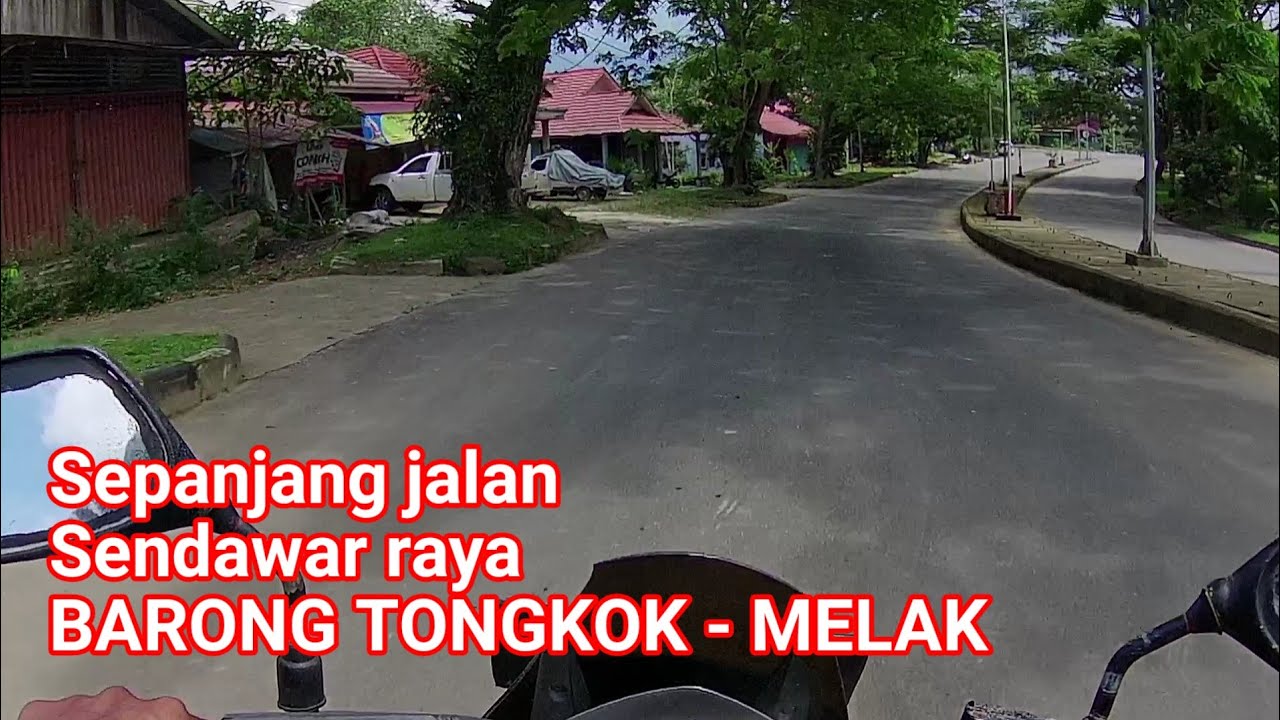 Sepanjang jalur 2 Barong tongkok - Melak || 19 Februari 2025