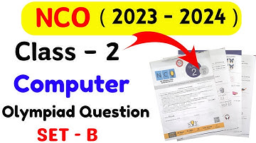 National Cyber Olympiad Class 2 2023-2024 Set B | NCO Class 2| Cyber Olympiad for Class 2| Computer