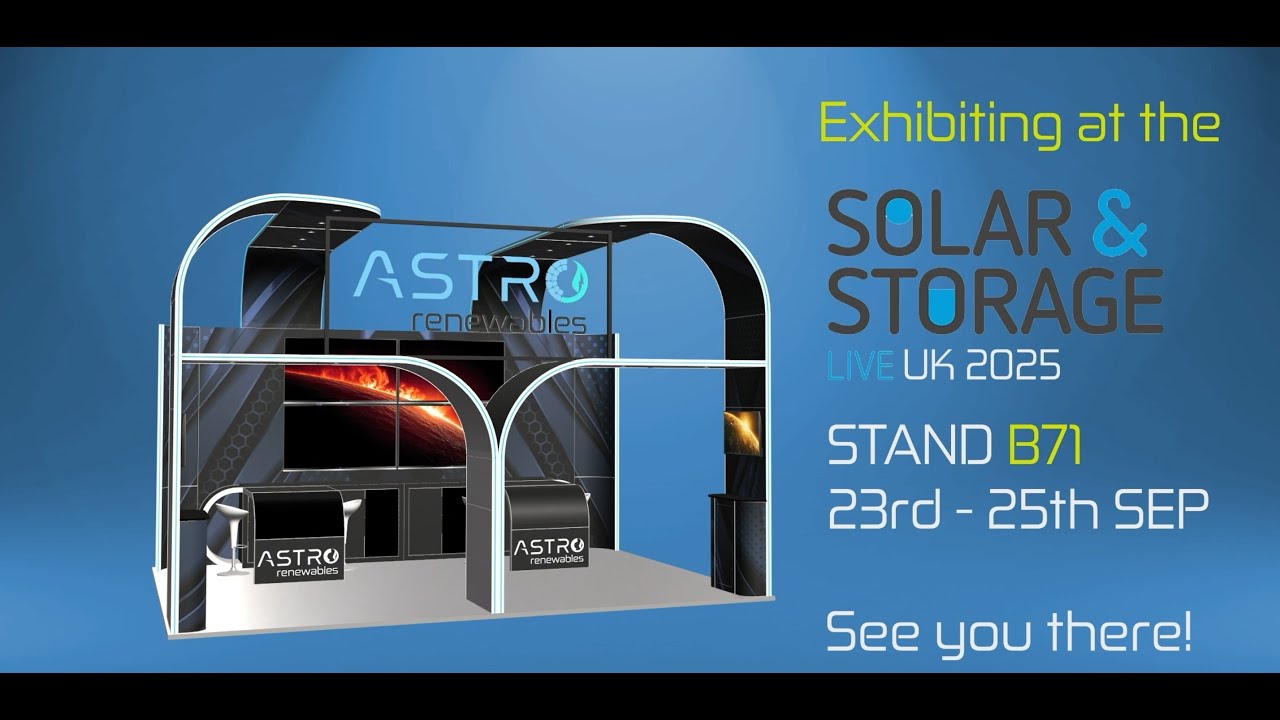 ⚡ASTRO Renewables Ltd is Exhibiting at Solar & Storage Live 2025⚡