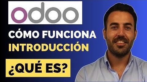 👉 Qué es Odoo y Cómo Funciona | Introducción al ERP Open Source
