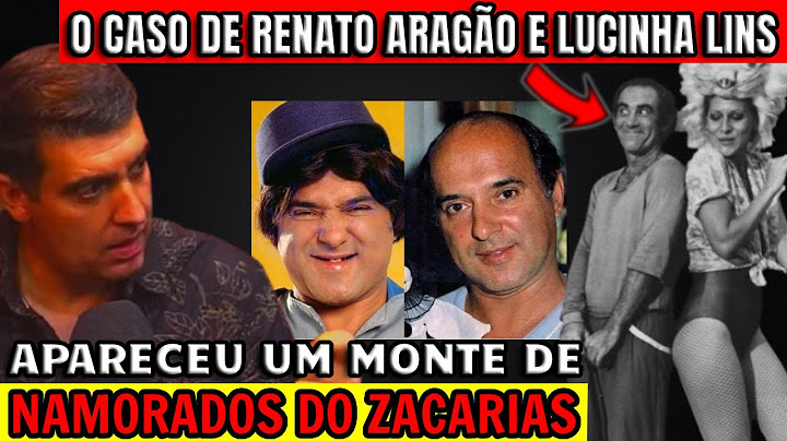TRAPALHÕES e POLÊMICAS! Didi e Lucinha Lins e o NAMORADO do Zacarias!
