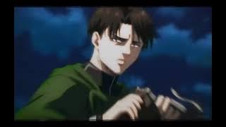 Levi Ackerman [AMV] ~ 30 Detik
