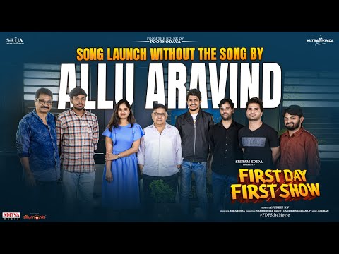 First Day First Show Team Interview With Allu Aravind | Anudeep KV | Srikanth | Sanchita | FDFS