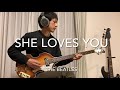 The Beatles/She Loves You/bass cover