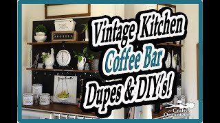 Vintage  Kitchen Coffee Bar Dupes and DIY's