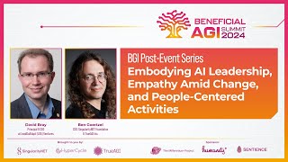 David Bray and Ben Goertzel on AI Leadership, Empathy Amid Change, and PeopleCentered Activities