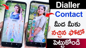 How to Set Photo On Dialer,Contact And Call Screen Background | Apply Photo on Phone Dialer telugu