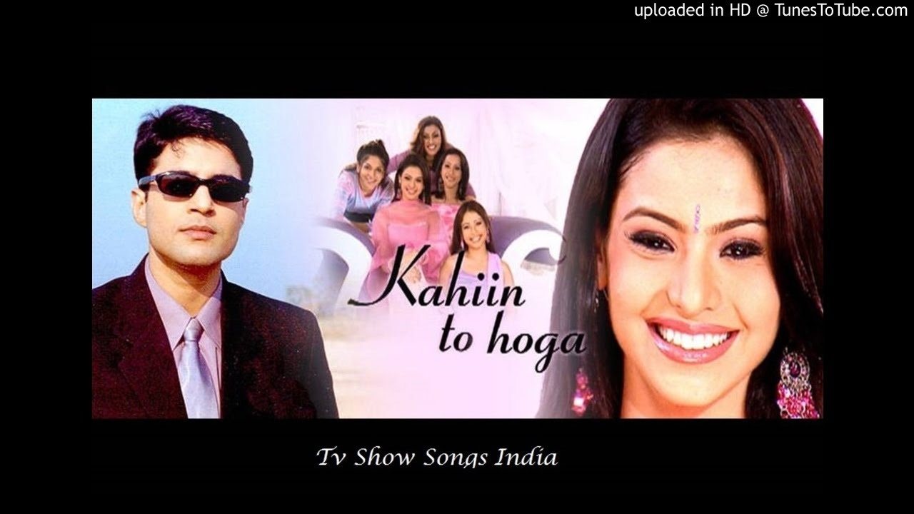 Kahin To Hoga (Title Track) by Praveen Tripathi. 