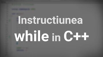While - Structuri repetitive cu test inițial în C++ | nuezit.ro