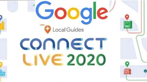 Google Local Guides - Connect Live 2020 Application Video.