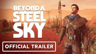 Beyond a Steel Sky trailer-1