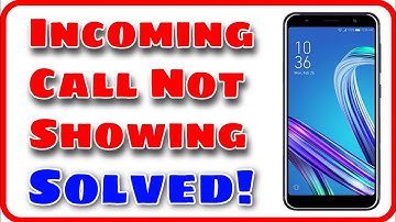 Calling Screen Not Showing in Asus Zenfone Max Pro M1 - Technical Bonus