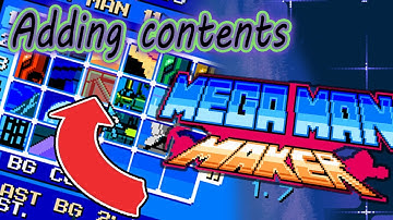 Adding contents in MegaMan Maker - Modding Tutorial Part 1