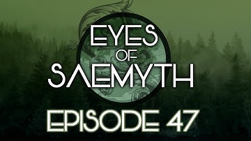 Eyes of Saemyth D&D5E || Episode 47: The Borderlands