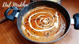 Dal Makhni |Tawa Naan Recipe |Easy and Quick| Dal Makhni Punjabi Style | Dal Makhni Restaurant style